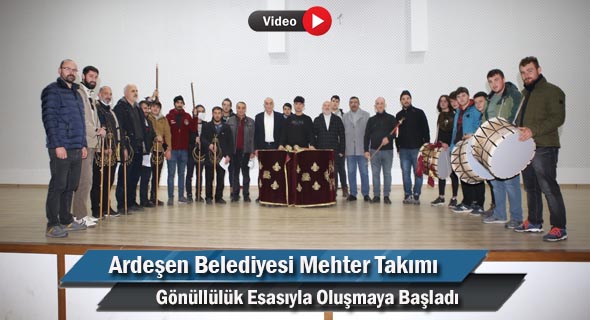 Ardeşen Belediyesi Mehter Takımı Gönüllülük Esasıyla Oluşmaya Başladı.