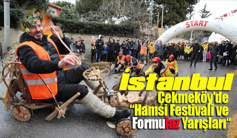 Çekmeköy'de “Hamsi Festivali ve Formulaz Yarışları“