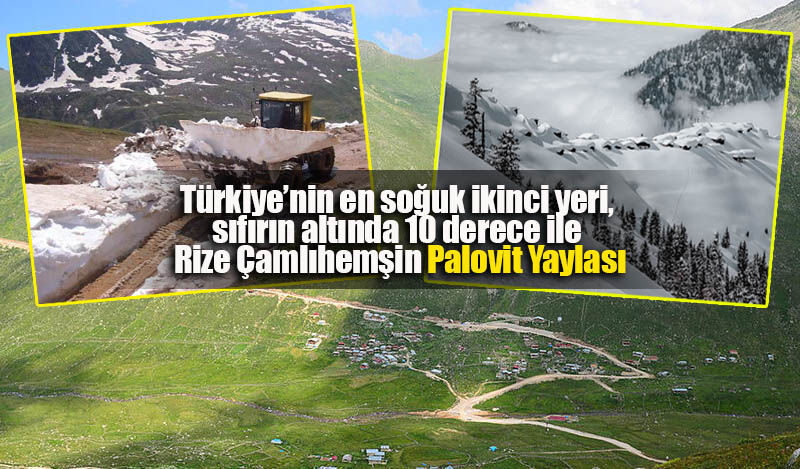 Türkiye'de sıfırın altında 10 derece ile Rize Çamlıhemşin Palovit Yaylası