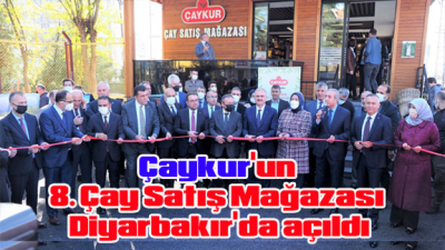 Çaykur'un 8. Çay Satış Mağazası Diyarbakır'da açıldı