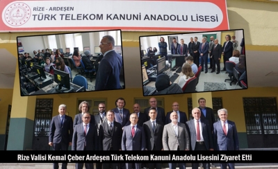 Rize Valisi Kemal Çeber Ardeşen Türk Telekom Kanuni Anadolu Lisesini Ziyaret Etti